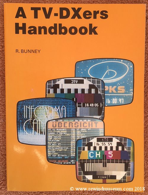 A TV DXers Handbook by Roger Bunney.